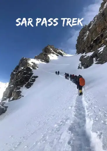 Sar Pass Trek - A Snowy Himalayan Trek