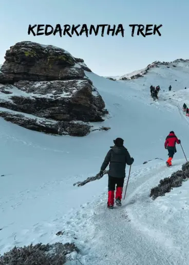 Kedarkantha Trek – Popular Winter Snow Trek in Uttarakhand
